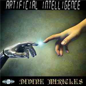 Artificial Intelligence  - Divine Miracles