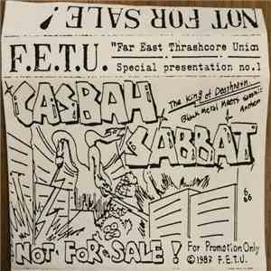Casbah  / Sabbat - F.E.T.U. Far East Thrashcore Union (Special Presentation ...