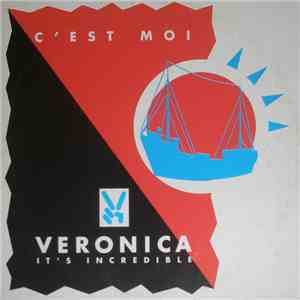 C'est Moi  - Veronica (It's Incredible)
