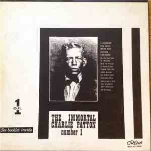 Charley Patton - The Immortal Charlie Patton Number 1