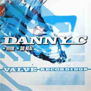 Danny_C - Vivid / So Real
