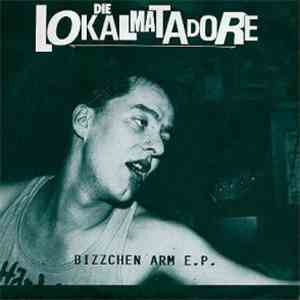 Die Lokalmatadore - Bizzchen Arm E.P.
