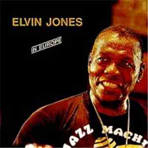 Elvin Jones - In Europe