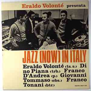 Eraldo Volonté - Eraldo Volonté Presenta Jazz (Now) In Italy