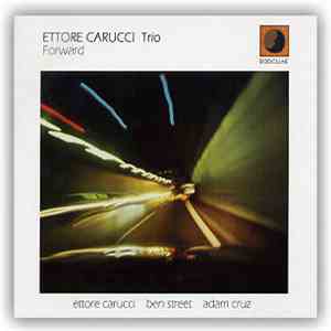 Ettore Carucci Trio - Forward