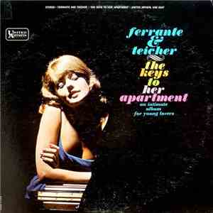 Ferrante & Teicher - The Keys To Her Apartment