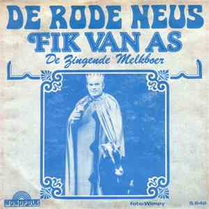 Fik Van As (De Zingende Melkboer) / Banny Bright Orchestra - De Rode Neus / ...