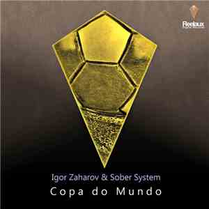 Igor Zaharov & Sober System - Copa Do Mundo