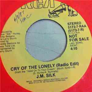 J.M. Silk - Cry Of The Lonely