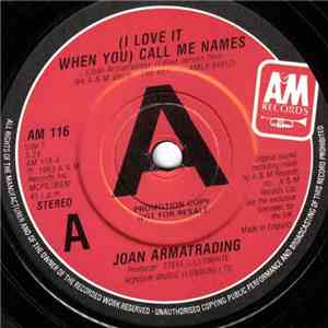 Joan Armatrading - (I Love It When You) Call Me Names