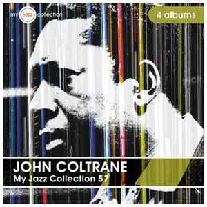 John Coltrane - My Jazz Collection 57