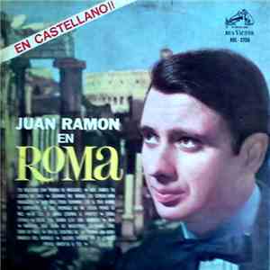 Juan Ramón - En Castellano! Juan Ramón En Roma