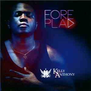 Kelly Anthony - Fore Play