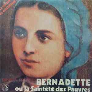 L'Abbé René Laurentin - Bernadette Ou la Sainteté Des Pauvres