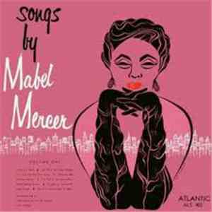 Mabel Mercer - Songs By Mabel Mercer - Volume One