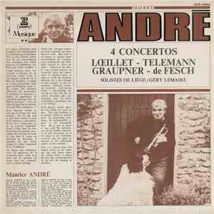 Maurice André, Géry Lemaire, Les Solistes De Liège - 4 Concertos Loeillet - ...