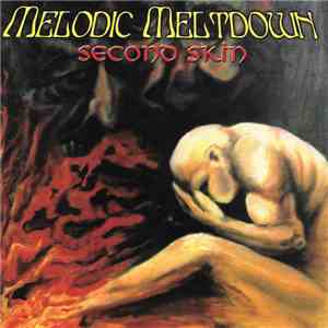 Melodic Meltdown - Second Skin