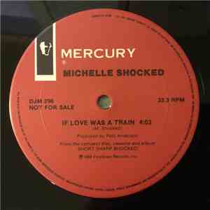 Michelle Shocked - If Love Was A Train