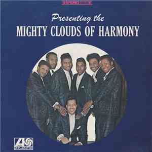 Mighty Clouds Of Harmony - Presenting The Mighty Clouds Of Harmony