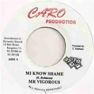 Mr Vigorous - Mi Know Shame