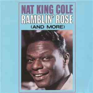 Nat King Cole - Ramblin' Rose