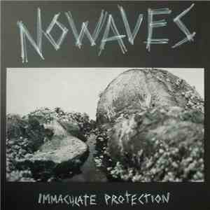 No Waves - Immaculate Protection