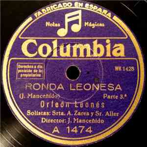 Orfeón Leonés - Ronda Leonesa (Parte 3.ª) / Chocolate (Canción Astorgana)