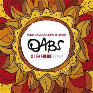 Orquestra À Base De Sopro De Curitiba & Léa Freire - OABS & Léa Freire Ao V ...