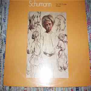 Robert Schumann - Norman Shetler - Kinderszenen / Blumenstück / Drei Romanz ...
