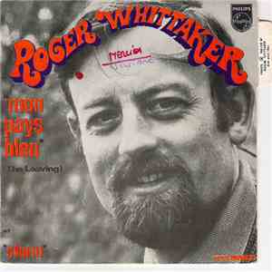 Roger Whittaker - Mon Pays Bleu (The Leaving)