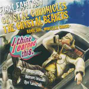 Ryo Yamazaki, Hidenori Iwasaki - Final Fantasy Crystal Chronicles : The Cry ...