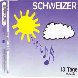 Schweizer - 13 Tage '97-Remix