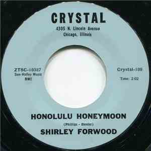 Shirley Forwood - Honolulu Honeymoon / My Big Dream