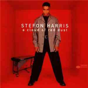 Stefon Harris - A Cloud Of Red Dust