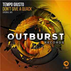 Tempo Giusto - Don't Give A Quack