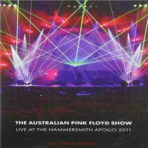 The Australian Pink Floyd Show - Live At The Hammersmith Apollo 2011