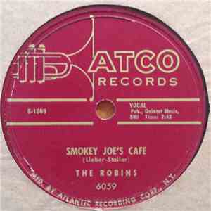 The Robins - Smokey Joe's Cafe / Just Like A Fool