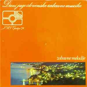 Various - Dani Jugoslovenske Zabavne Muzike - Zabavne Melodije - Opatija '7 ...