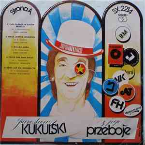 Various - Jarosław Kukulski I Jego Przeboje