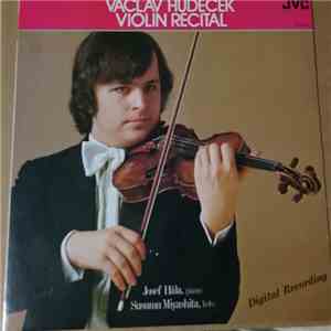 Václav Hudeček, Josef Hála, Susumu Miyashita - Violin Recital