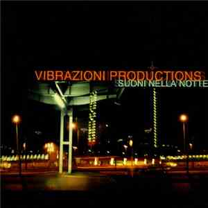 Vibrazioni Productions - Suoni Nella Notte