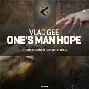 Vlad Gee - One's Man Hope