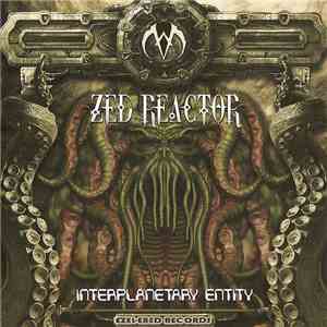 Zed Reactor - Interplanetary Entity