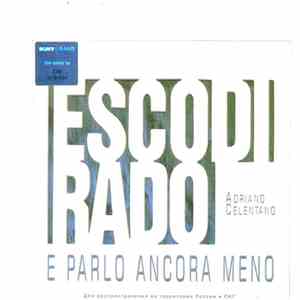 Adriano Celentano - Esco Di Rado E Parlo Ancora Meno