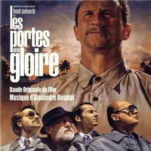 Alexandre Desplat - Les Portes De La Gloire (Original Soundtrack)