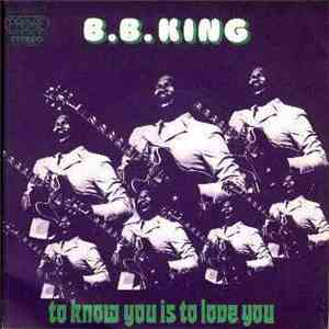 B. B. King - To Know You Is To Love You / I Can't Leave