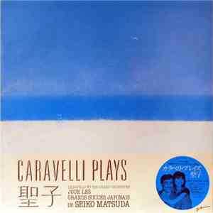 Caravelli & His Orchestra - Plays Seiko Matsuda