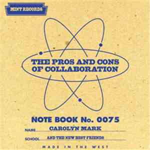 Carolyn Mark And The New Best Friends - The Pros And Cons Of Collaboration