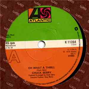 Chuck Berry - Oh What A Thrill