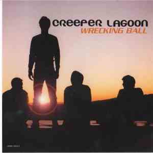 Creeper Lagoon - Wrecking Ball